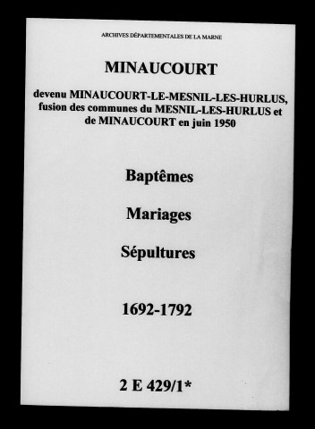 Minaucourt. Baptêmes, mariages, sépultures 1692-1792