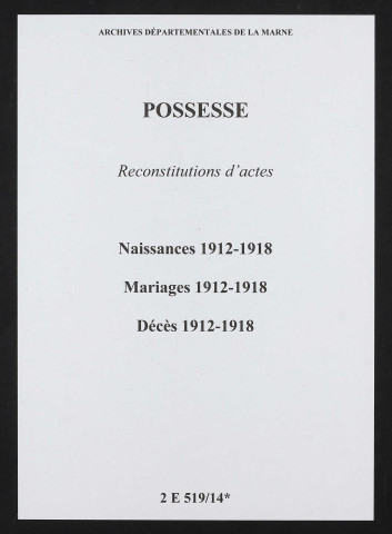 Possesse. Naissances, mariages, décès 1912-1918 (reconstitutions)