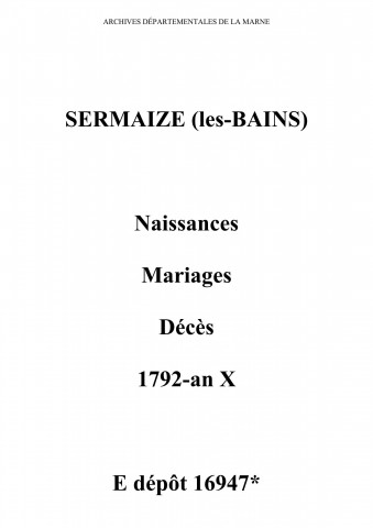 Sermaize-sur-Saulx. Naissances, mariages, décès 1792-an X