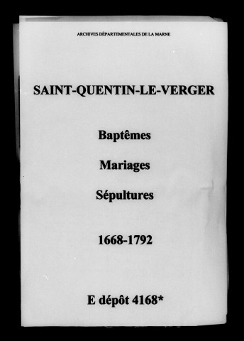 Saint-Quentin-le-Verger. Baptêmes, mariages, sépultures 1667-1792