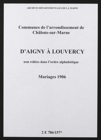 Communes d'Aigny à Louvercy de l'arrondissement de Châlons. Mariages 1906