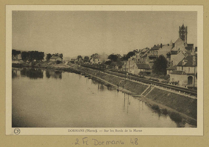 DORMANS. Sur les bords de la Marne. Reims Édition Artistiques Or Ch. Brunel. [vers 1930]  Collection Montel 