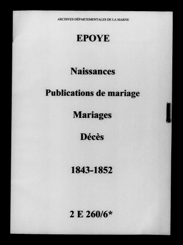 Époye. Naissances, publications de mariage, mariages, décès 1843-1852