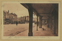 CHÂLONS-EN-CHAMPAGNE. 181- Place de la République.
ParisLévy et Neurdein Réunis.[vers 1930]