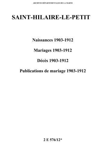 Saint-Hilaire-le-Petit. Naissances, décès, mariages, publications de mariage 1903-1912