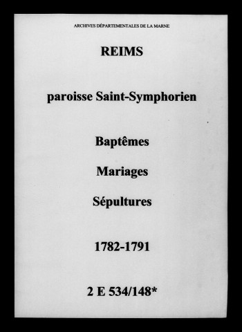 Reims. Saint-Symphorien. Baptêmes, mariages, sépultures 1782-1791