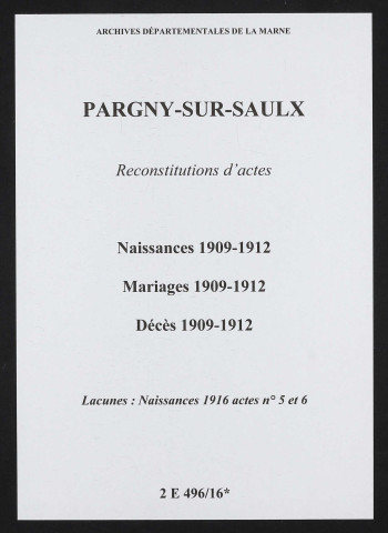 Pargny-sur-Saulx. Naissances, mariages, décès 1909-1912 (reconstitutions)