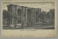 REIMS. Arc-de-Triomphe - Offert par la Maison Léon Chandon - Champagne - Reims [Au dos de la carte postale, vue prise dans les caves] / B.A.