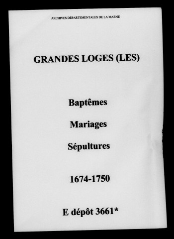 Grandes-Loges (Les). Baptêmes, mariages, sépultures 1674-1750