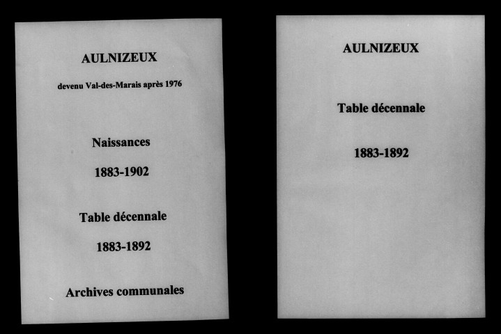 Aulnizeux. Naissances et tables décennales des naissances, mariages, décès 1883-1902