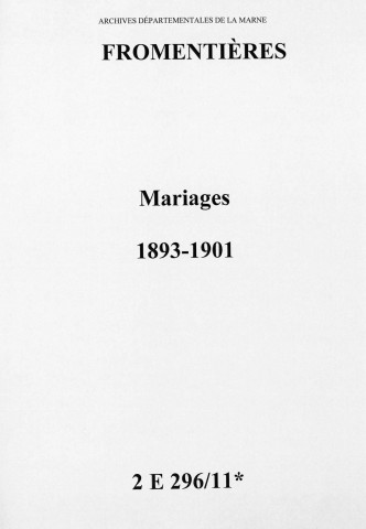 Fromentières. Mariages 1893-1901
