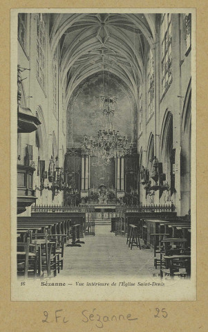 SÉZANNE. -16-Vue intérieure de l'Église Saint-Denis.