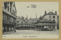 REIMS. Place des Marchés.
ParisE. Le Deley, imp.-éd.[1910]