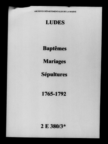 Ludes. Baptêmes, mariages, sépultures 1765-1792