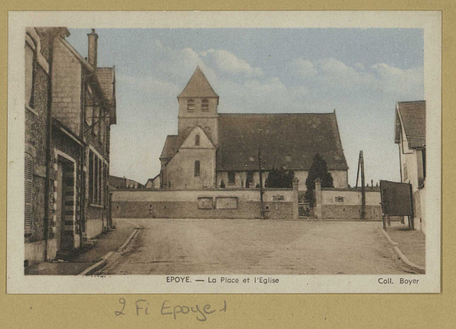 ÉPOYE. La place et l'église.
ReimsÉdition d'Art Jacques FrévilleSans date
Collection Boyer