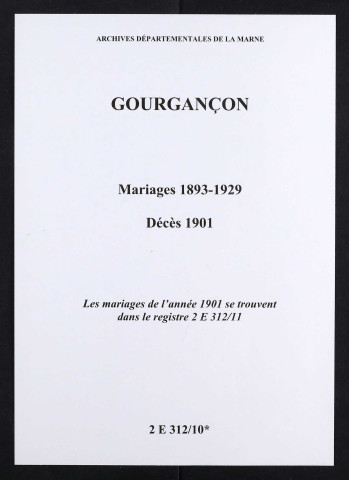Gourgançon. Mariages 1893-1900 et 1902-1929. Décès 1901