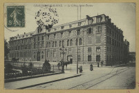 CHÂLONS-EN-CHAMPAGNE. Le Collège Saint-Étienne.