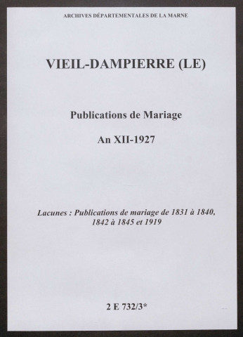 Vieil-Dampierre (Le). Publications de mariage an XII-1927