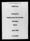 Trépail. Naissances, publications de mariage, mariages, décès 1843-1852