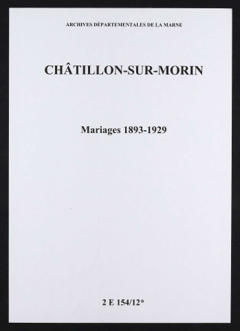 Châtillon-sur-Morin. Mariages 1893-1929
