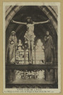 ÉPINE (L'). Notre-Dame de l'Épine. Le Christ en Croix entre la Vierge et Saint-Jean (fin XVe s.) / N.D., photographe.
(75 - Parisimp. Anciens établissements Neurdein et Cie).[vers 1936]