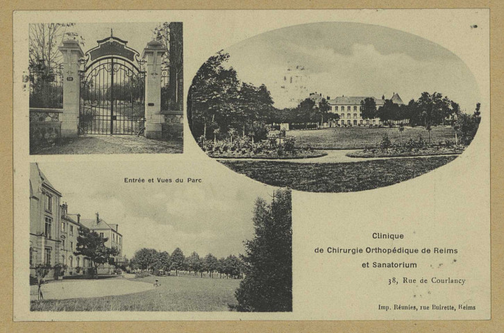 REIMS. Clinique de Chirurgie Orthopédique de Reims et Sanatorium. 38, rue de Courlancy. (entrée et vues du Parc). (51 - Reims imp. Réunies). 1911 