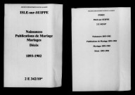 Isles-sur-Suippe. Naissances, publications de mariage, mariages, décès 1893-1902