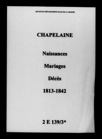 Chapelaine. Naissances, mariages, décès 1813-1842
