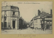 ÉPERNAY. 1-Rue de Châlons et la banque de France.
(75 - ParisE. Le Deley).[vers 1915]