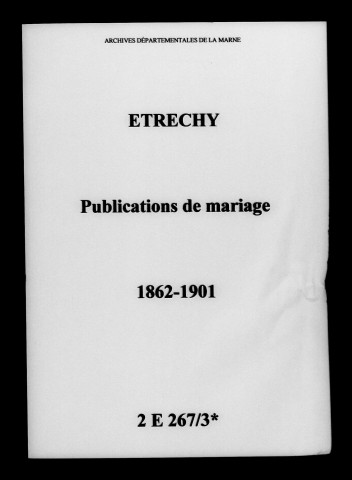 Étréchy. Publications de mariage 1862-1901