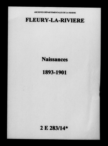 Fleury-la-Rivière. Naissances 1893-1901