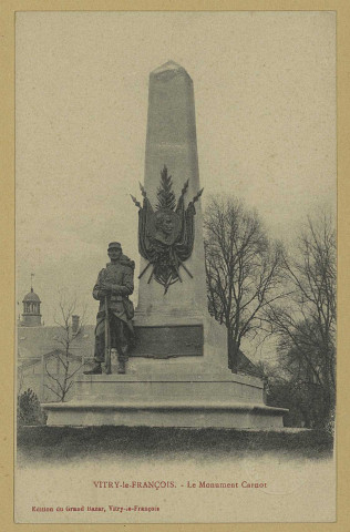 VITRY-LE-FRANÇOIS. Le Monument Carnot.
Vitry-le-FrançoisÉdition du Grand Bazar.Sans date