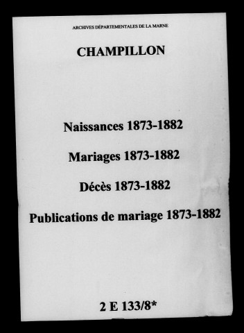 Champillon. Naissances, mariages, décès, publications de mariage 1873-1882