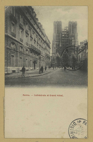 REIMS. Cathédrale et Grand Hôtel.