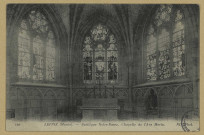 ÉPINE (L'). 120-Basilique Notre-Dame. Chapelle de l'Ave Maria / N.D., photographe.
(75 - ParisNeurdein et Cie).Sans date