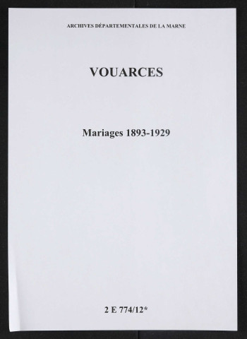 Vouarces. Mariages 1893-1929