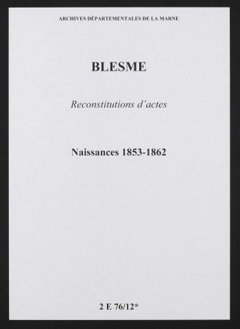 Blesme. Naissances 1853-1862 (reconstitutions)