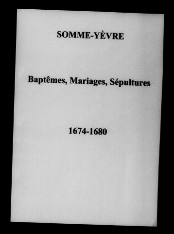 Somme-Yèvre. Baptêmes, mariages, sépultures 1674-1762