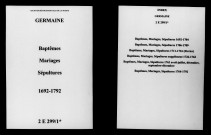 Germaine. Baptêmes, mariages, sépultures 1692-1792