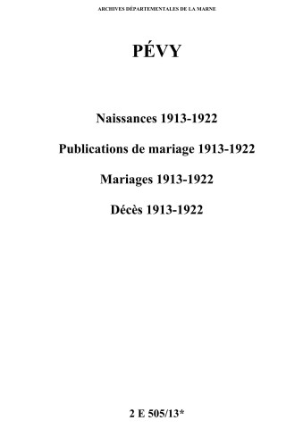 Pévy. Naissances, publications de mariage, mariages, décès 1913-1922
