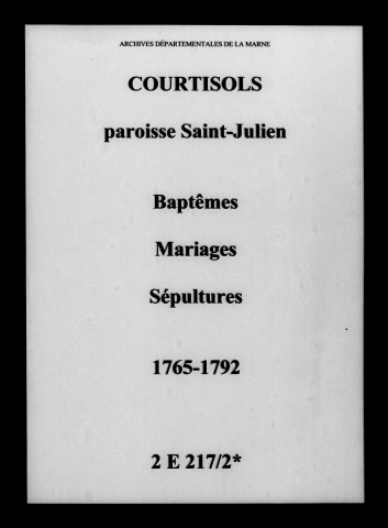 Courtisols. Saint-Julien. Baptêmes, mariages, sépultures 1765-1792