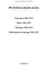 Petites-Loges (Les). Naissances, décès, mariages, publications de mariage 1903-1912