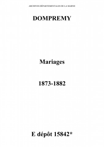 Dompremy. Mariages 1873-1882