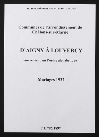 Communes d'Aigny à Louvercy de l'arrondissement de Châlons. Mariages 1922