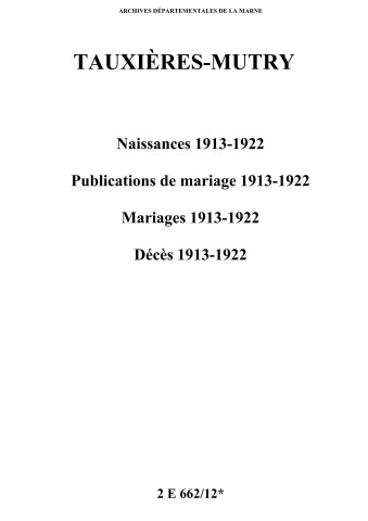 Tauxières-Mutry. Naissances, publications de mariage, mariages, décès 1913-1922