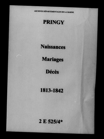 Pringy. Naissances, mariages, décès 1813-1842
