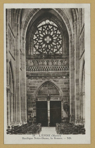 ÉPINE (L'). 19-Basilique Notre-Dame, la Rosace / N.D., photographe.