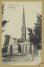 CHÂLONS-EN-CHAMPAGNE. 35- Église Saint-Loup (XVe siècle).
Château-ThierryBourgogne Frères.Sans date
