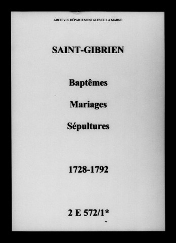 Saint-Gibrien. Baptêmes, mariages, sépultures 1728-1792