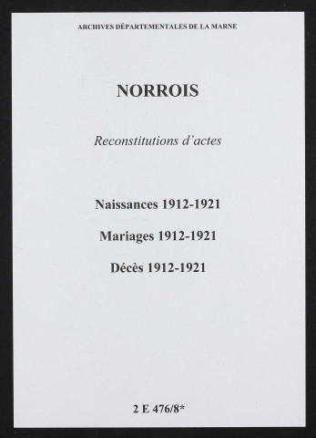 Norrois. Naissances, mariages, décès 1912-1921 (reconstitutions)